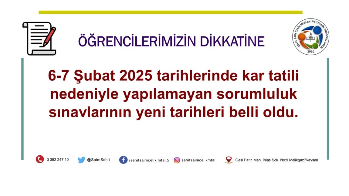 6-7 Şubat 2025 tarihlerinde kar tatili nedeniyle yapılamayan sorumluluk sınavlarının yeni tarihleri belli oldu.